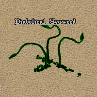 Diabolical seaweed.png