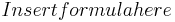 Insert formula here